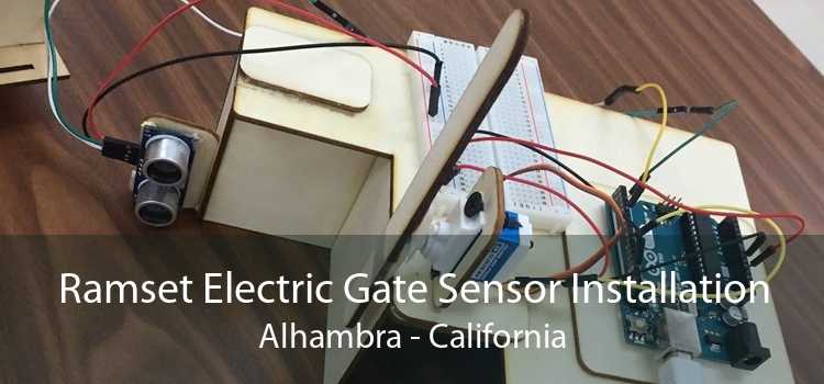 Ramset Electric Gate Sensor Installation Alhambra - California