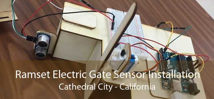 Ramset Electric Gate Sensor Installation Cathedral City - California