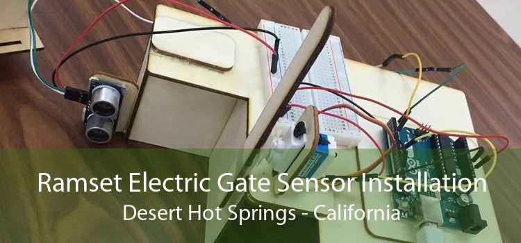 Ramset Electric Gate Sensor Installation Desert Hot Springs - California