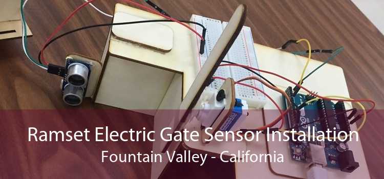 Ramset Electric Gate Sensor Installation Fountain Valley - California