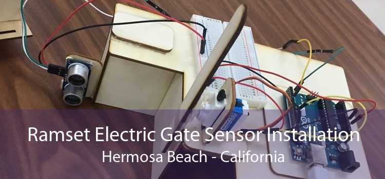Ramset Electric Gate Sensor Installation Hermosa Beach - California