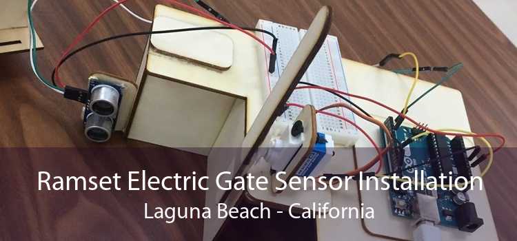 Ramset Electric Gate Sensor Installation Laguna Beach - California