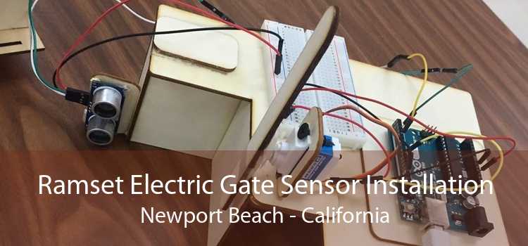 Ramset Electric Gate Sensor Installation Newport Beach - California
