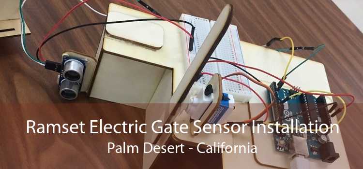 Ramset Electric Gate Sensor Installation Palm Desert - California