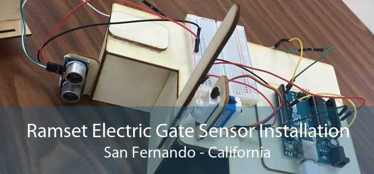 Ramset Electric Gate Sensor Installation San Fernando - California