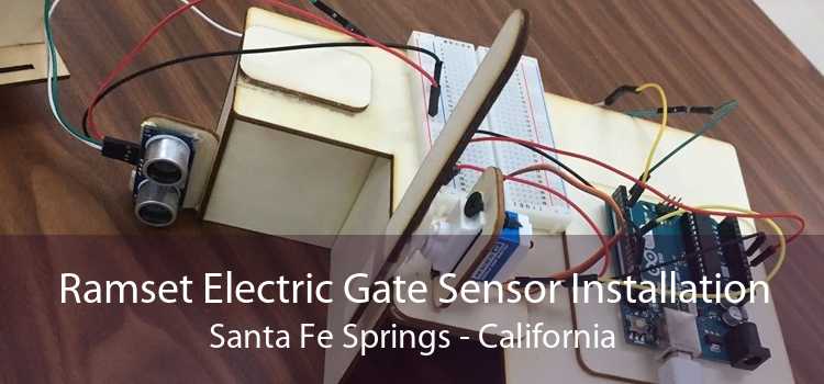 Ramset Electric Gate Sensor Installation Santa Fe Springs - California