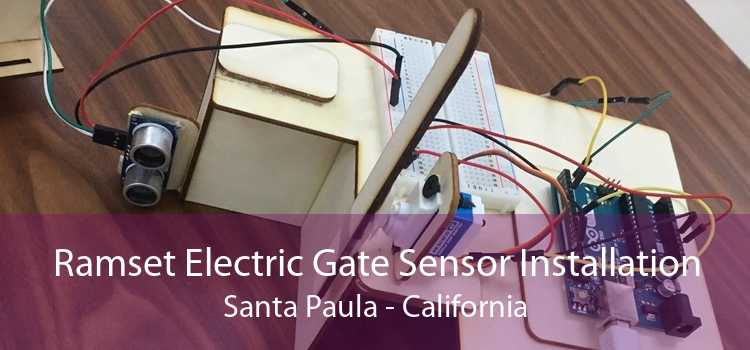 Ramset Electric Gate Sensor Installation Santa Paula - California