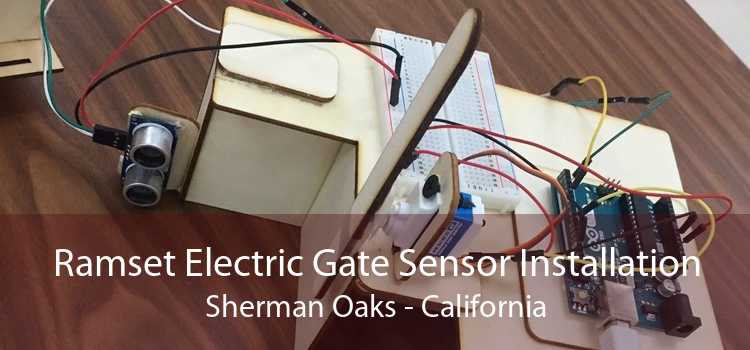 Ramset Electric Gate Sensor Installation Sherman Oaks - California