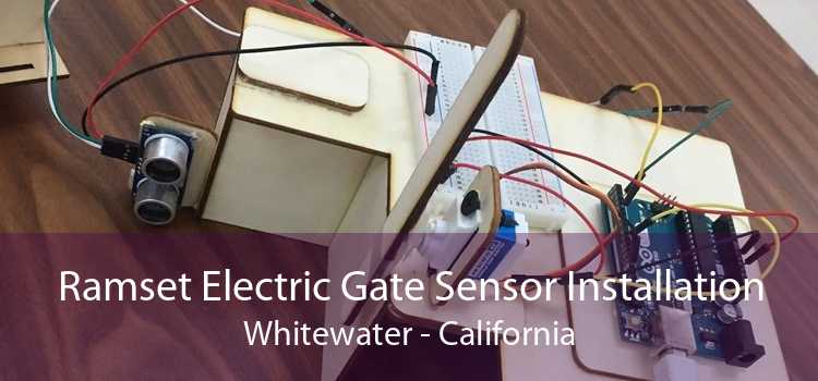 Ramset Electric Gate Sensor Installation Whitewater - California
