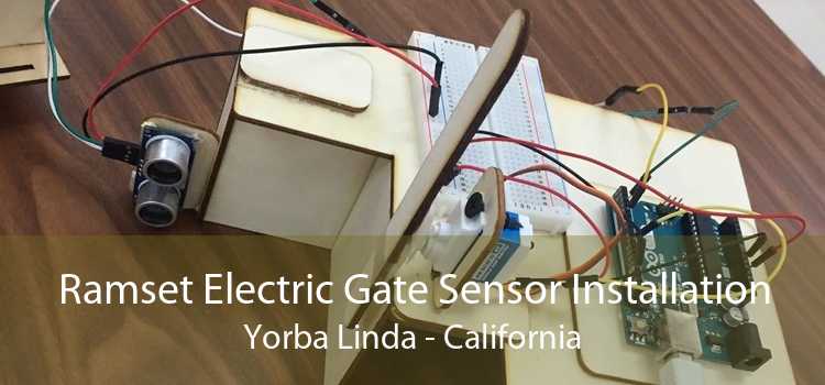Ramset Electric Gate Sensor Installation Yorba Linda - California