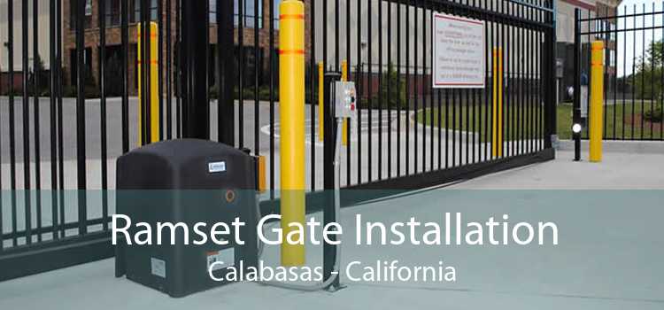 Ramset Gate Installation Calabasas - California
