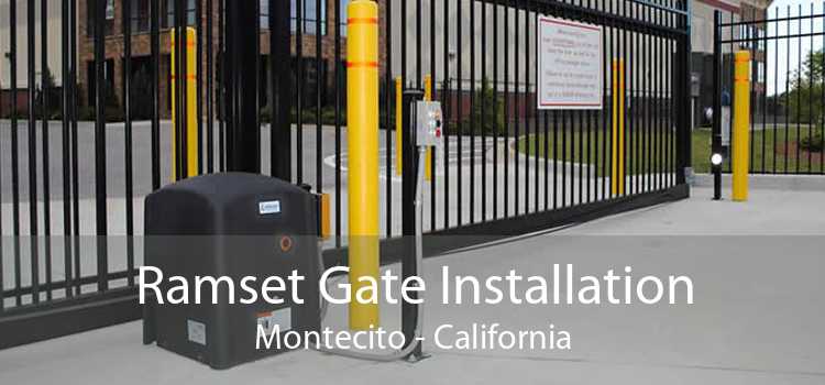 Ramset Gate Installation Montecito - California
