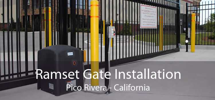 Ramset Gate Installation Pico Rivera - California