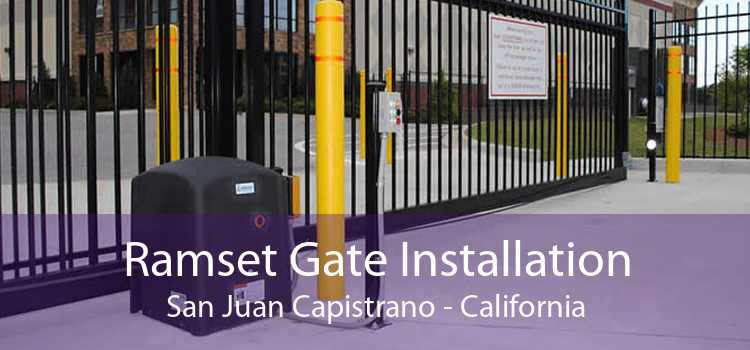 Ramset Gate Installation San Juan Capistrano - California
