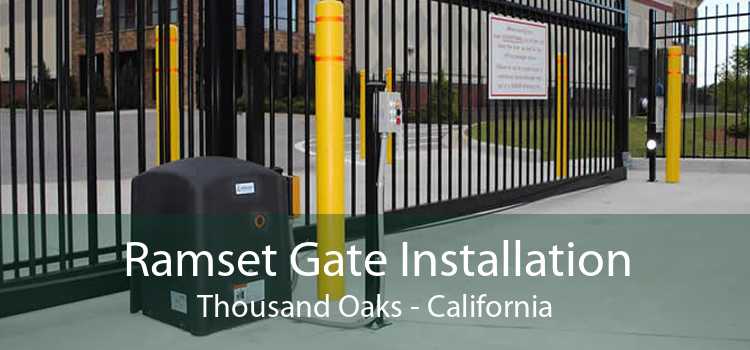 Ramset Gate Installation Thousand Oaks - California