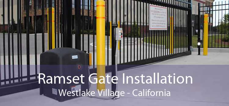 Ramset Gate Installation Westlake Village - California