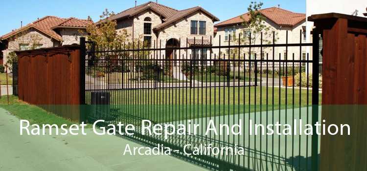 Ramset Gate Repair And Installation Arcadia - California