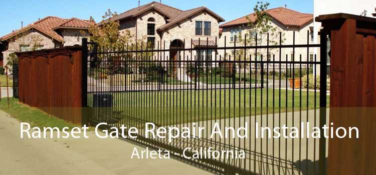 Ramset Gate Repair And Installation Arleta - California