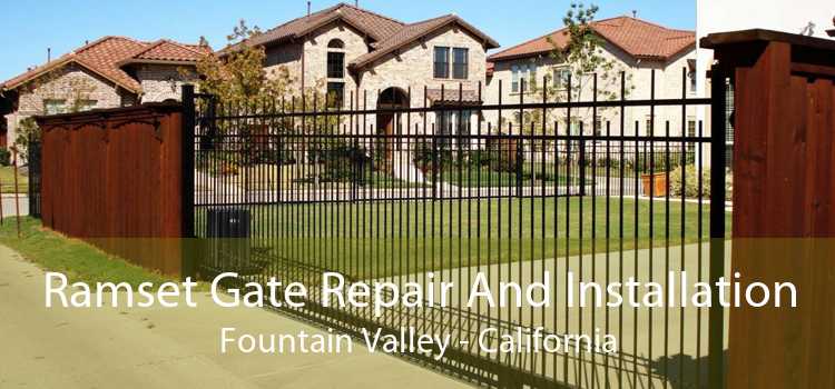 Ramset Gate Repair And Installation Fountain Valley - California