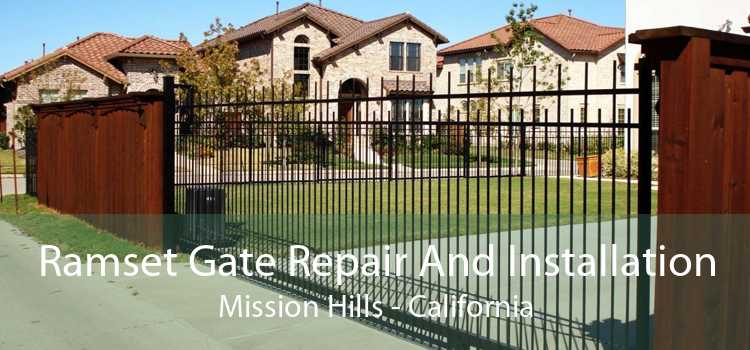 Ramset Gate Repair And Installation Mission Hills - California