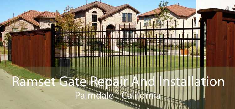 Ramset Gate Repair And Installation Palmdale - California