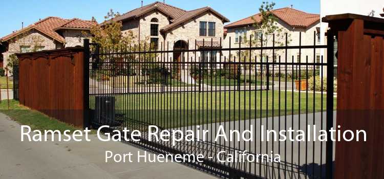 Ramset Gate Repair And Installation Port Hueneme - California