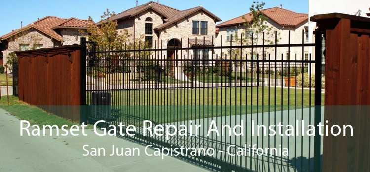 Ramset Gate Repair And Installation San Juan Capistrano - California