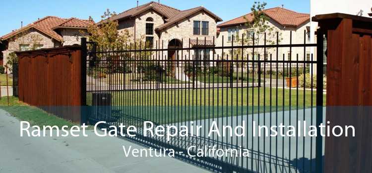 Ramset Gate Repair And Installation Ventura - California