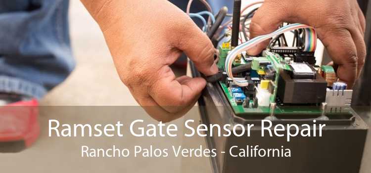 Ramset Gate Sensor Repair Rancho Palos Verdes - California