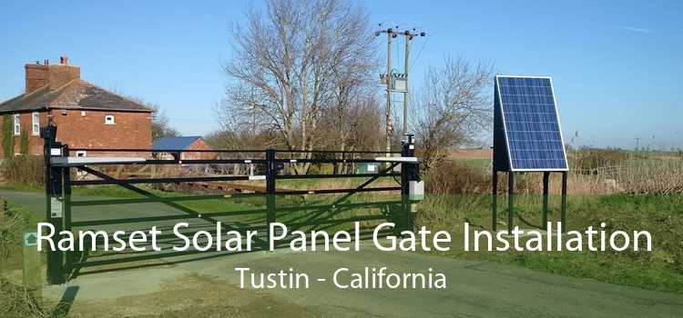 Ramset Solar Panel Gate Installation Tustin - California