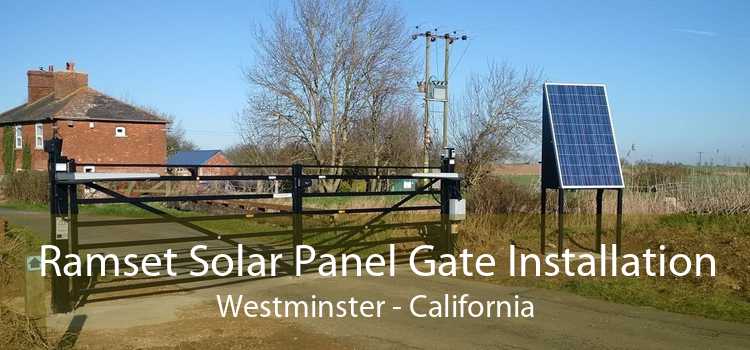 Ramset Solar Panel Gate Installation Westminster - California