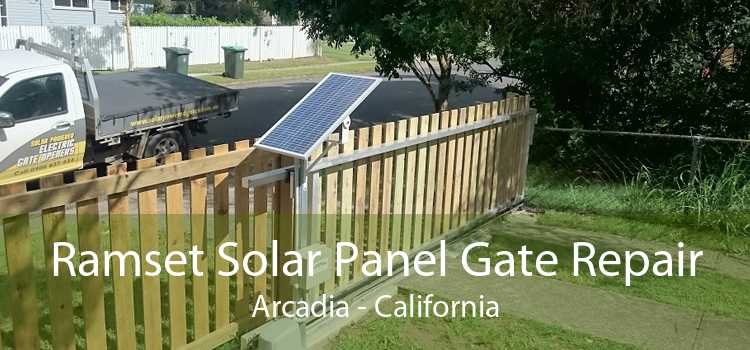 Ramset Solar Panel Gate Repair Arcadia - California