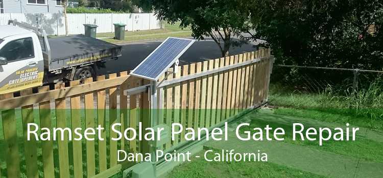 Ramset Solar Panel Gate Repair Dana Point - California