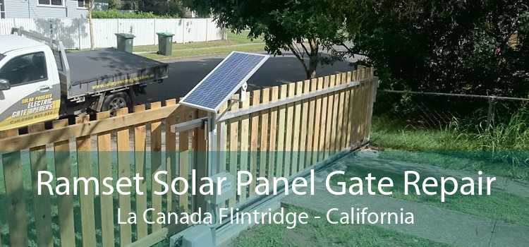 Ramset Solar Panel Gate Repair La Canada Flintridge - California