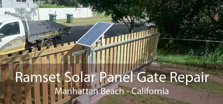 Ramset Solar Panel Gate Repair Manhattan Beach - California