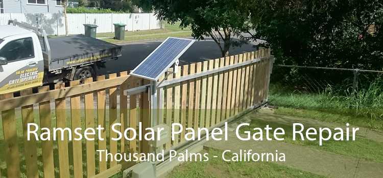Ramset Solar Panel Gate Repair Thousand Palms - California